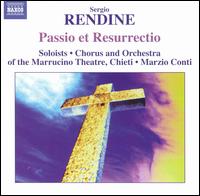 Sergio Rendine: Passio et Resurrectio - Damiana Pinti (mezzo-soprano); Gabriele Di Iorio (flute); Maurizio Trippitelli (percussion); Nando Citarella (vocals);...