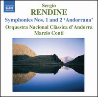 Sergio Rendine: Symphonies Nos. 1 & 2 'Andorrana' - Cambra d'Andorra National Orchestra; Marzio Conti (conductor)