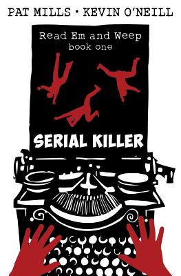 Serial Killer - Mills, Pat, and O'Neill, Kevin