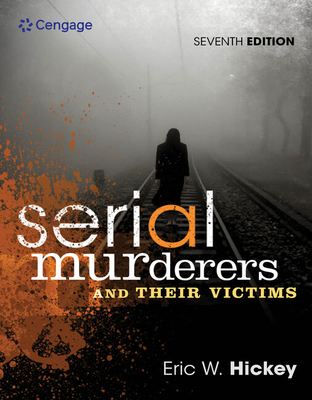 Serial Murderers and Their Victims - Hickey, Eric W.
