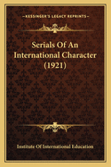 Serials of an International Character (1921)