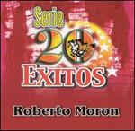 Serie 20 Exitos - Roberto Moron