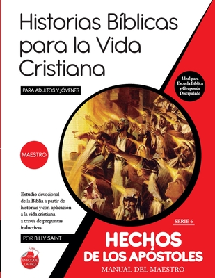 Serie 6: HECHOS DE LOS AP?STOLES (Maestro): 49 lecciones basadas en las ...