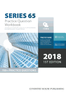 Series 65 Exam Practice Question Workbook: 700+ Comprehensive Practice Questions (2018 Edition)