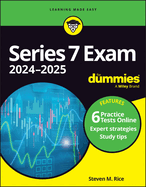 Series 7 Exam 2024-2025 for Dummies: Book + 6 Practice Tests Online