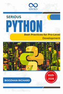Serious Python: Practices for Pro-Level Development
