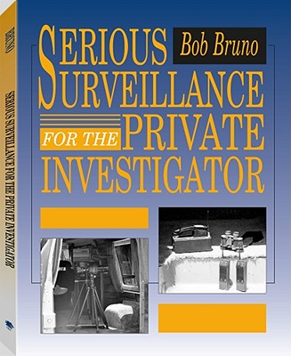 Serious Surveillance for the Private Investigator - Rapp, Burt