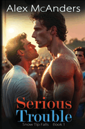 Serious Trouble: Nerd/Jock MM Sports Romance