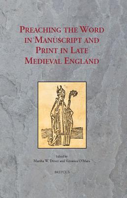 SERMO 11 Preaching the Word in Manuscript and Print Driver: Essays in Honour of Susan Powell - Driver, Martha (Editor), and O'Mara, Veronica (Editor)