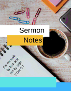 Sermon Notes: For we walk by faith and not by sight 2 Cor 5:7