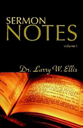 Sermon Notes: Volume 1