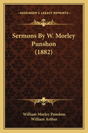 Sermons by W. Morley Punshon (1882)