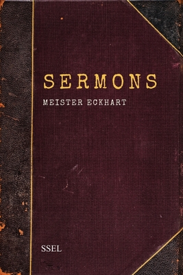 Sermons: Easy to Read Layout - Eckhart, Meister, and Field, Claud (Translated by)