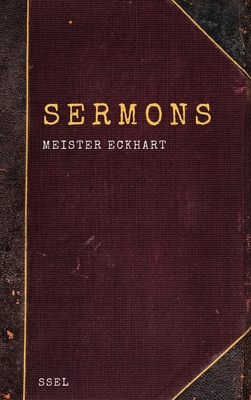 Sermons: Easy to Read Layout - Eckhart, Meister, and Field, Claud (Translated by)