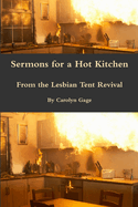 Sermons for a Hot Kitchen from the Lesbian Tent Revival
