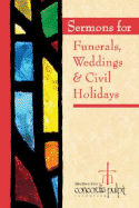 Sermons for Funerals, Weddings, & Civil Holidays