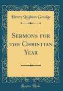 Sermons for the Christian Year (Classic Reprint)