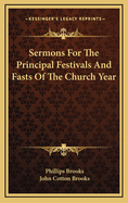 Sermons for the Principal Festivals and Fasts of the Church Year