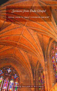 Sermons from Duke Chapel: Voices from "A Great Towering Church"