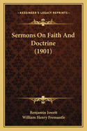 Sermons on Faith and Doctrine (1901)