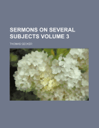 Sermons On Several Subjects; Volume 3