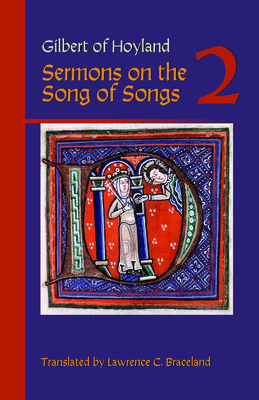 Sermons on the Song of Songs, Volume 2: Volume 20 - Gilbert of Hoyland, and Braceland, Lawrence C (Translated by)