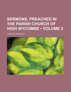 Sermons, Preached in the Parish Church of High Wycombe; Volume 2