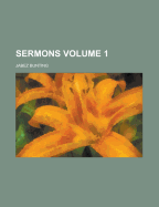 Sermons Volume 1 - Bunting, Jabez