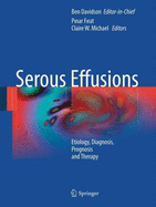 Serous Effusions: Etiology, Diagnosis, Prognosis and Therapy