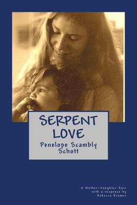 Serpent Love - Schott, Penelope Scambly