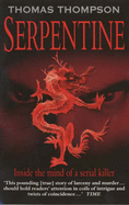 Serpentine: A True Odyssey of Love and Murderous Evil
