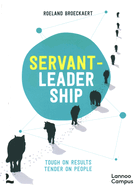 Servant-Leadership: Tough on Results, Tender on People