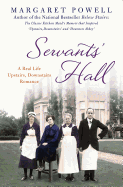 Servants' Hall: A Real Life Upstairs, Downstairs Romance