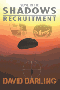 Serve in the Shadows Recruitment