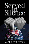 Served in Silence: The Struggle to Live Authentically