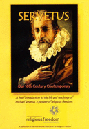 Servetus: Our 16th Century Contemporary