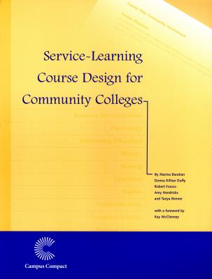 Service-Learning Course Design for Community Colleges - Baratian, Marina, and Duffy, Donna K, and Franco, Robert