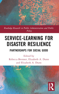 Service-Learning for Disaster Resilience: Partnerships for Social Good