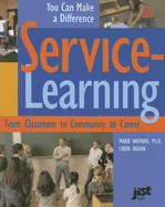 Service-Learning: From Classroom to Community to Career - Watkins, Marie, and Braun, Linda