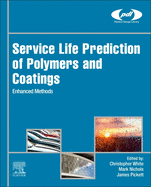 Service Life Prediction of Polymers and Coatings: Enhanced Methods