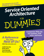 Service Oriented Architecture for Dummies - Hurwitz, Judith, and Bloor, Robin, and Baroudi, Carol