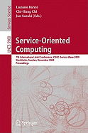 Service-Oriented Computing: 7th International Joint Conference, ICSOC-ServiceWave 2009, Stockholm, Sweden, November 24-27, 2009, Proceedings