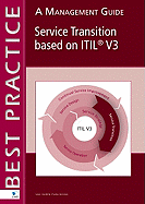 Service Transition Based on ITIL V3: A Management Guide
