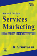 Services Marketing: The Indian Context - Srinivasan, R.