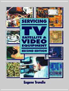Servicing TV Satellite and Video Equipment
