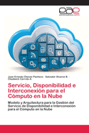 Servicio, Disponibilidad E Interconexion Para El Computo En La Nube