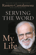 Serving the Word: My Life
