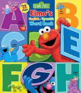 Sesame Street: Elmo's Word Book: An English/Spanish Flap Book