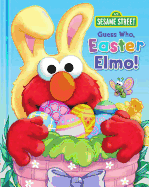 Sesame Street: Guess Who, Easter Elmo!, Volume 6: Guess Who Easter Elmo!