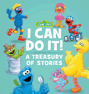 Sesame Street: I Can Do It!: A Treasury of Stories